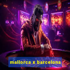 mallorca x barcelona